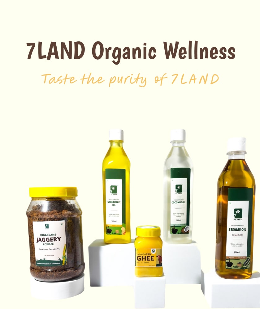 Wellness Combo – Oils, Ghee & Jaggery Powder – 7LAND